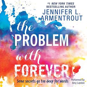 The Problem with Forever by Jennifer L. Armentrout