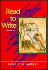 Read to Write by Donald M. Murray