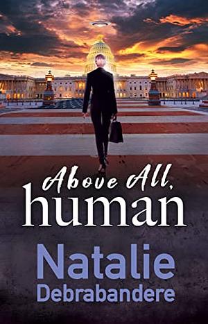 Above All, Human by Natalie Debrabandere