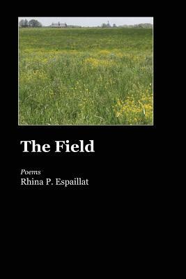 The Field by Rhina P. Espaillat