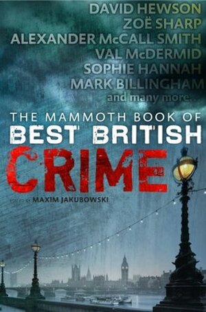 The Mammoth Book of Best British Crime 9 (Mammoth Books) by Maxim Jakubowski, Marilyn Todd