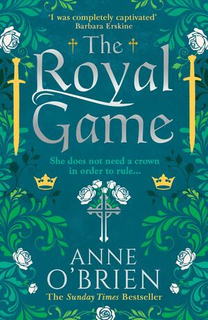 The Royal Game by Anne O'Brien
