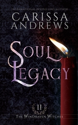 Soul Legacy by Carissa Andrews