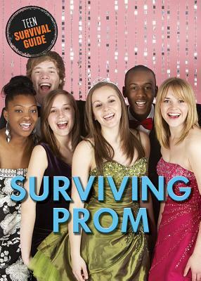 Surviving Prom by Taylor Morris