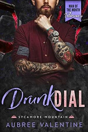 Drunk Dial by Aubree Valentine