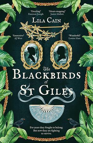 The Blackbirds of St Giles by Lila Cain