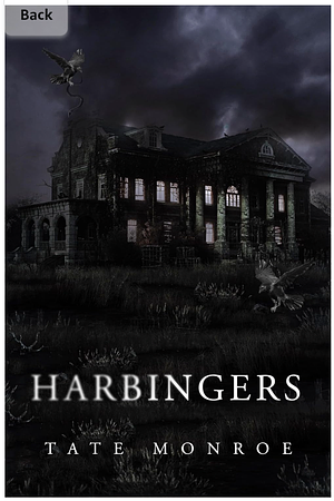 Harbingers by Tate Monroe