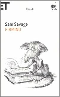 Firmino: avventure di un parassita metropolitano by Sam Savage