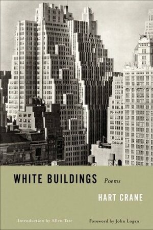White Buildings: Poems by Allen Tate, John Logan, Hart Crane, John Logan