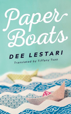 Paper Boats by Tiffany Tsao, Dee Lestari