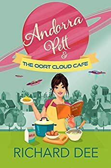 Andorra Pett and the Oort Cloud Café by Richard Dee