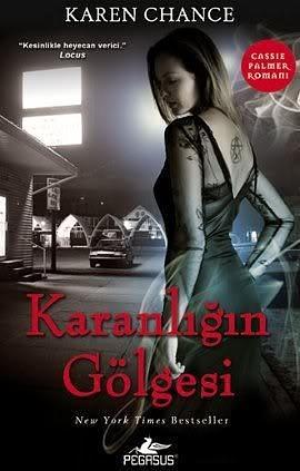 Karanlığın Gölgesi by Karen Chance, Karen Chance