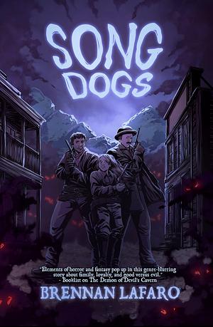 Song Dogs by Brennan LaFaro