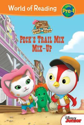 Sheriff Callie's Wild West: Peck's Trail Mix Mix-Up by Mike Kramer, Annie Auerbach