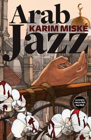 Arab Jazz by Karim Miské, Sam Gordon