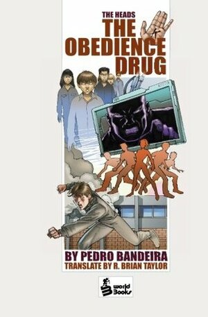 The Obedience Drug by Pedro Bandeira, R. Brian Taylor