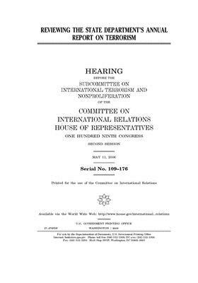 Reviewing the State Department's annual report on terrorism by United S. Congress, Committee on International Rela (house), United States House of Representatives