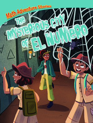 The Mysterious City of El Numero by William C. Potter