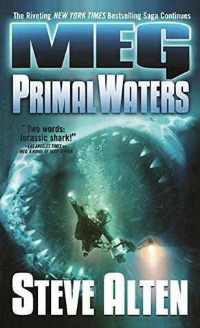 Primal Waters by Steve Alten