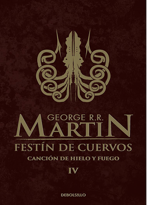 Festín de cuervos by George R.R. Martin