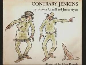 Contrary Jenkins by James Ayars, Rebecca Caudill