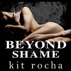 Beyond Shame by Kit Rocha