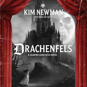 Drachenfels by Kim Newman