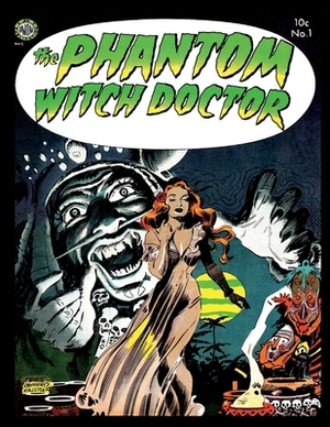 Phantom Witch Doctor #1 by Avon Periodicals