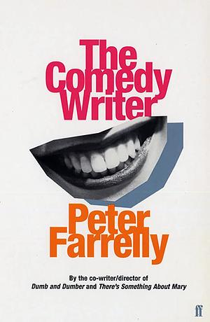 The Comedy Writer by Peter Farrelly