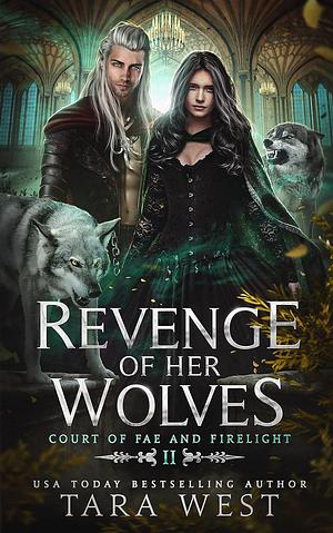 Revenge of Her Wolves by Tara West