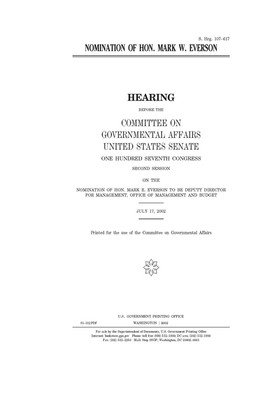 Nomination of Hon. Mark W. Everson by United States Congress, United States Senate, Committee on Governmental Affa (senate)