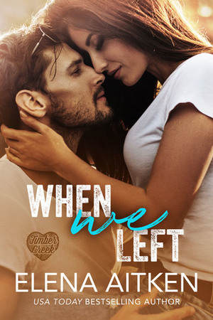 When We Left by Elena Aitken