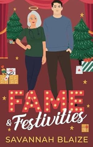 Fame & Festivities by Savannah Blaize