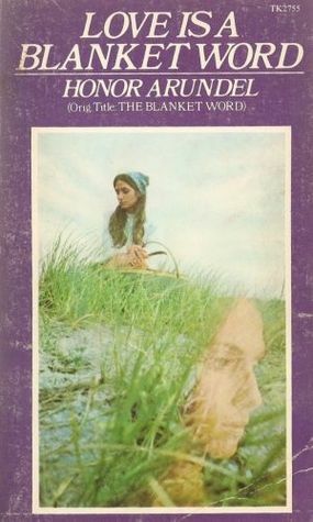 Love Is a Blanket Word by Honor Arundel