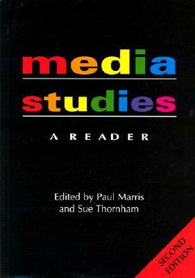 Media Studies: A Reader by Caroline Bassett, Paul Marris