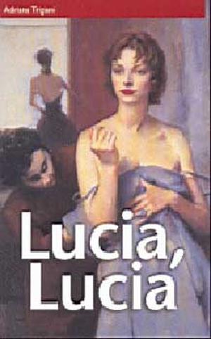 Lucia, Lucia by Adriana Trigiani