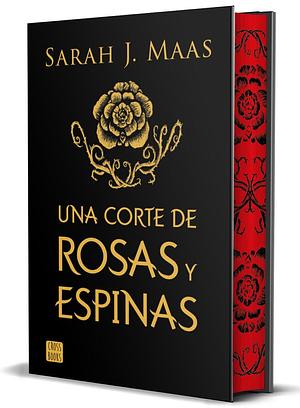 Una corte de rosas y espinas. Edición especial by Márgara Averbach, Sarah J. Maas