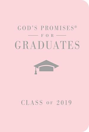 God's Promises for Graduates: Class of 2019 - Pink NKJV: New King James Version by Jack Countryman