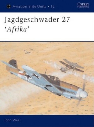 Jagdgeschwader 27 ‘Afrika' by John Weal