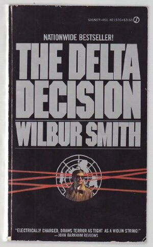 The Delta Decision by Wilbur Smith