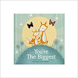 You're the Biggest - keepsake gift book celebrating becoming a big brother or sister on the arrival of a new baby by Steve Wilson, Forget Me Not Books, Lucy Tapper