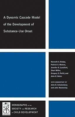 A Dynamic Cascade Model of the Development of Substance - Use Onset by Kenneth A. Dodge, Patrick S. Malone, Jennifer E. Lansford