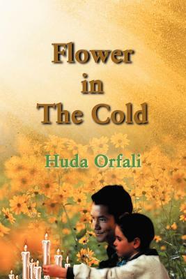 Flower in the Cold by Huda Orfali
