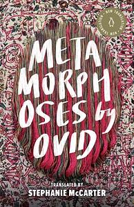 Metamorphoses by Ovid