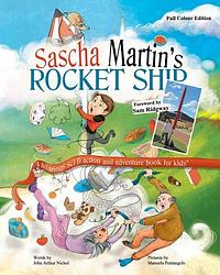 Sascha Martin's Rocket-Ship (Sascha Martin's Adventures,# 1). by John Arthur Nichol
