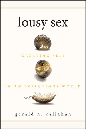 Lousy Sex by Gerald N. Callahan