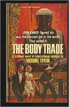 The Body Trade by Theodore Taylor