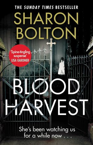 Blood Harvest by Sharon Bolton