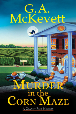 Murder in the Corn Maze by G. A. McKevett