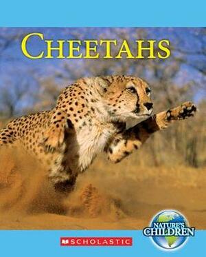 Cheetahs (Nature's Children) by Katie Marsico